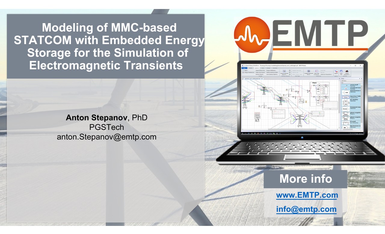 Modeling of MMC-based STATCOM with Embedded Energy Storage for the Simulation of Electromagnetic Transients Modeling of MMC-based STATCOM with Embedded Energy Storage for the Simulation of Electromagnetic Transients