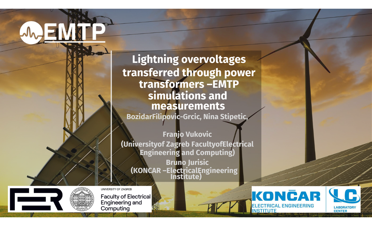 Lightning Overvoltages Transferred Through Power Transformers - EMTP® Simulations & Measurements Lightning Overvoltages Transferred Through Power Transformers - EMTP® Simulations & Measurements