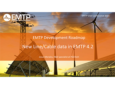 EMTP Development Roadmap: New Line/Cable data in EMTP 4.2