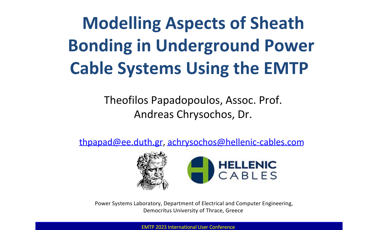 Modelling Aspects of Sheath Bonding in Underground Power Cable Systems Using EMTP® Modelling Aspects of Sheath Bonding in Underground Power Cable Systems Using EMTP®