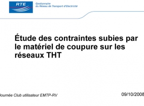 [TRV]_Etude des contraintes subies par le materiel de coupure sur les reseaux TH